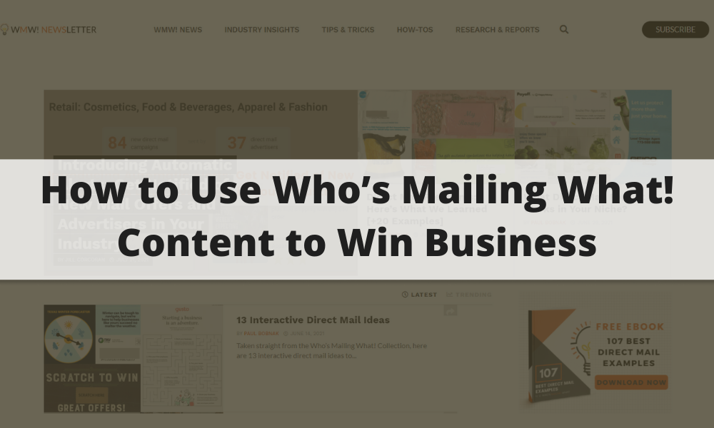 How to Use Who’s Mailing What! Content to Win Business