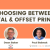 Meet the Mailers Choosing Between Digital & Offset Printing