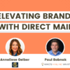 Meet the Mailers Elevating Brand with Direct Mail